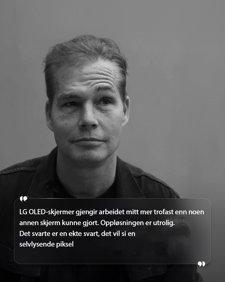 Intervju av Shepard Fairey med tekst som sier «LG OLED-skjermer oversetter arbeidet mitt mer trofast enn noen annen skjerm kunne. Oppløsningen er utrolig. Svartfargen er en ekte svart, det er en selvlysende piksel.» 