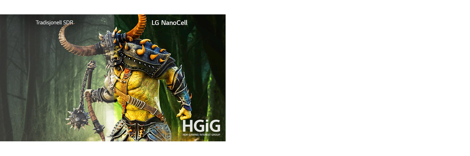 En scene i et spill med et monster vist på en tradisjonell TV og den andre halvdelen på en LG NanoCell TV med HDR