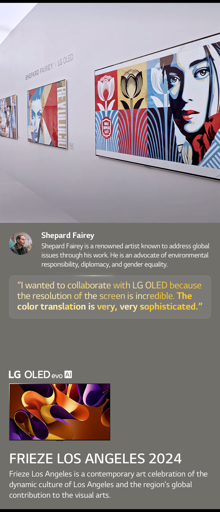 The Shepard Fairey x LG OLED exhibit is featured. Descriptions of Frieze Los Angeles 2024 and about the artist can be seen. The LG OLED evo AI is also visible. Shepard Fairey's quote is highlighted, I wanted to collaborate with LG OLED because the resolution of the screen is incredible. The color translation is very, very sophisticated. 