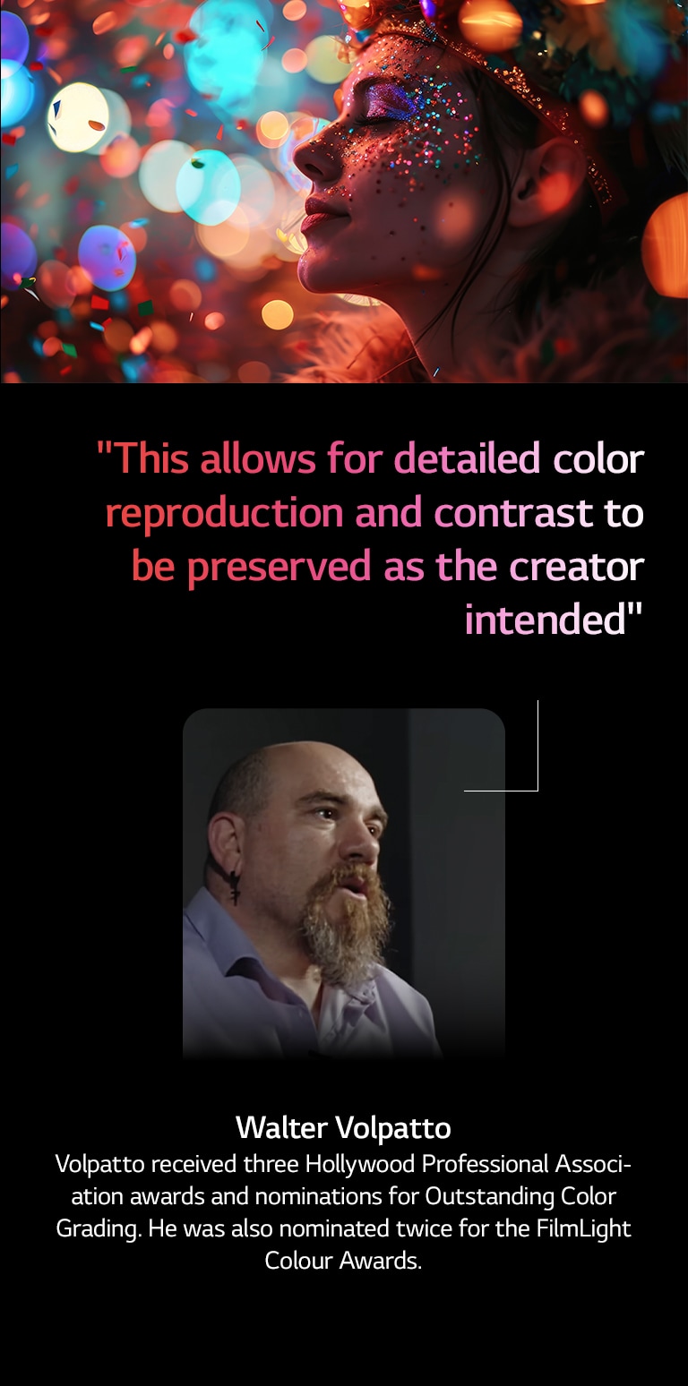 Human subject against a colorful background with bokeh. A quote from Walter Valpatto, a prominent cinematographer is highlighted talking about AI Director Processing, this allows for detailed color reproduction and contrast to be preserved as the creator intended. 