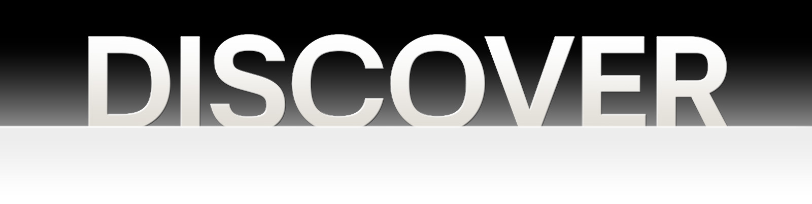 Discover text on black gradient background