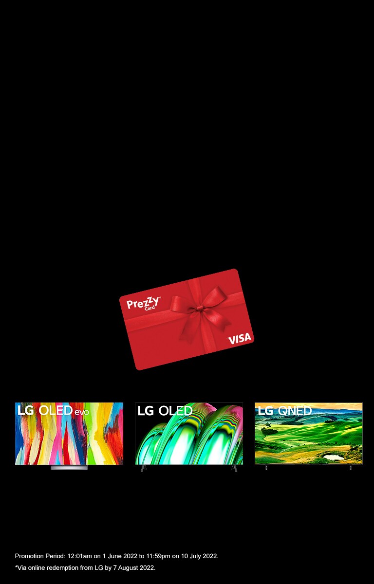 Buy a participating LG TV and receive a BONUS Visa Prezzy Card2