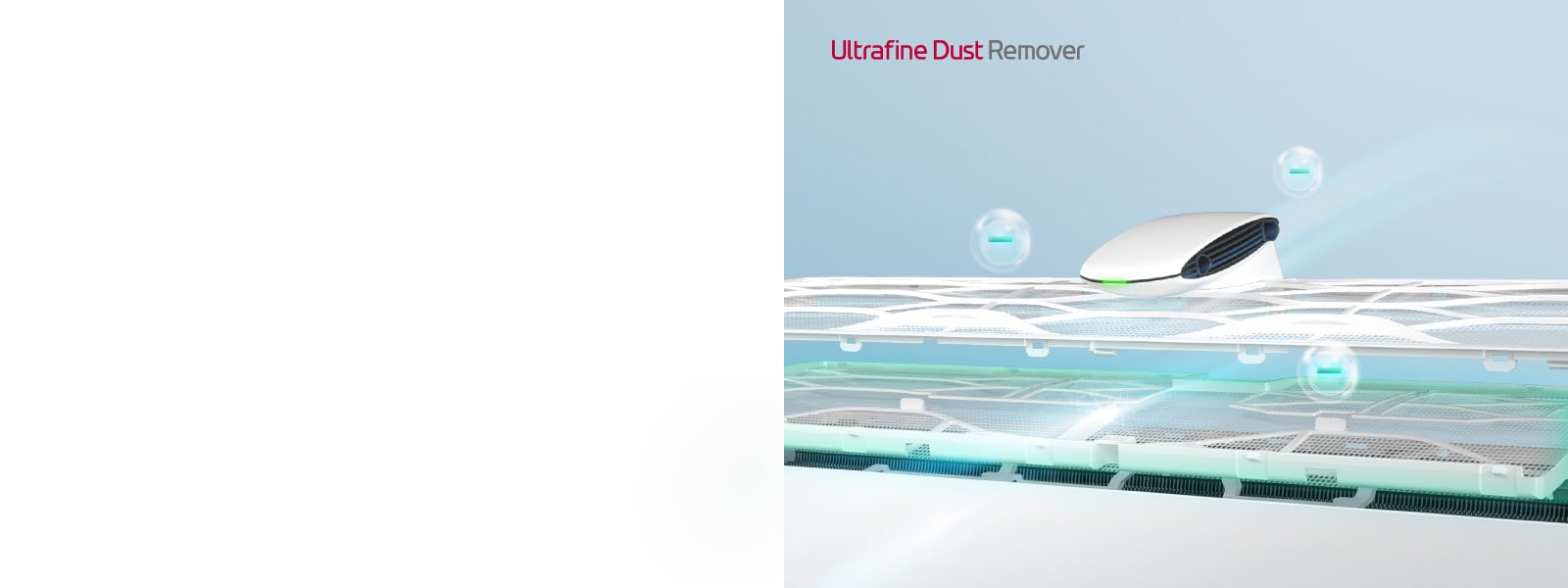 A close up image of the air going through the ultrafine dust remover and catching the dust and particles filtering through. Reads Ultrafine Dust Remover in the upper left corner.