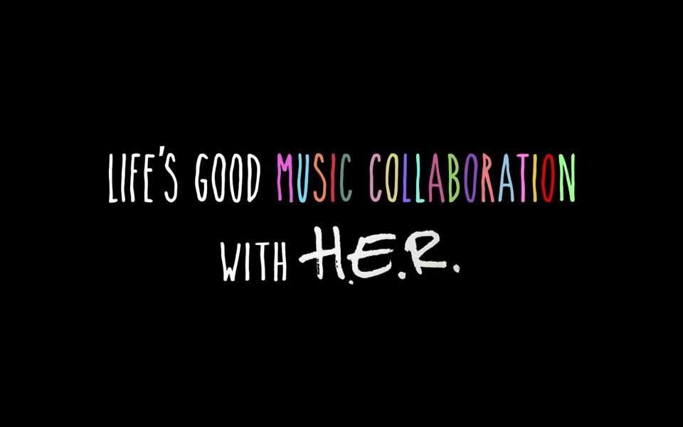 The signage for the Life's Good music collaboration with H.E.R 