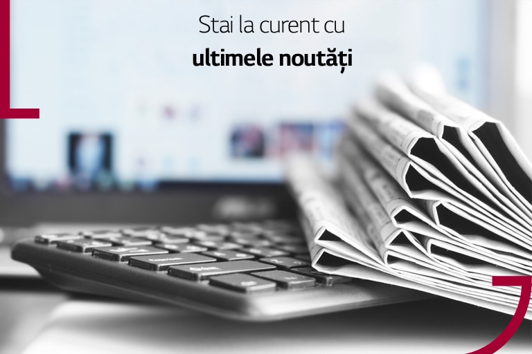 Stai la curent cu ultimele noutăți LG MAGZINE