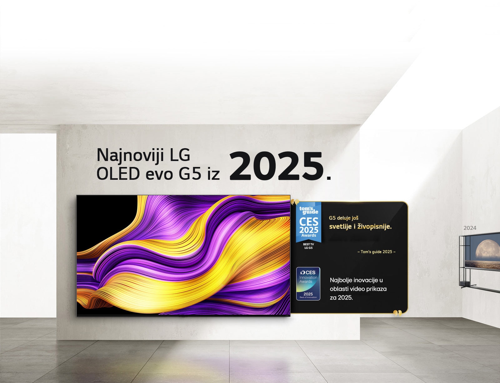 LG TV. Naslov glasi „Najnoviji LG OLED evo G5 iz 2025”. Pored njega su citati za dodeljenu nagradu. Tom’s guide, G5 deluje još svetlije i živopisnije. Najbolje inovacije u oblasti video prikaza za 2025 – CES Innovation Awards.