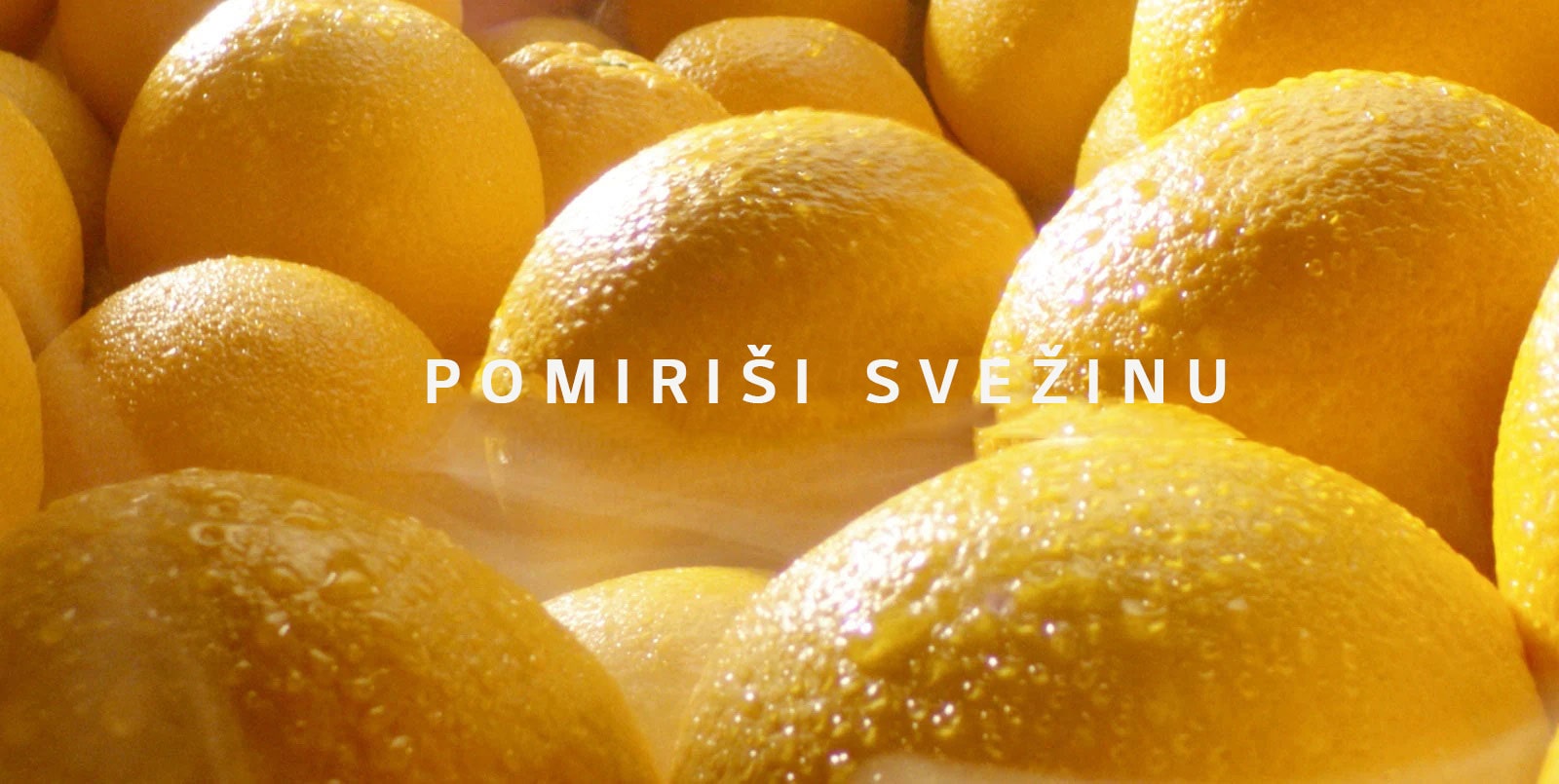 POMIRIŠI SVEŽINU