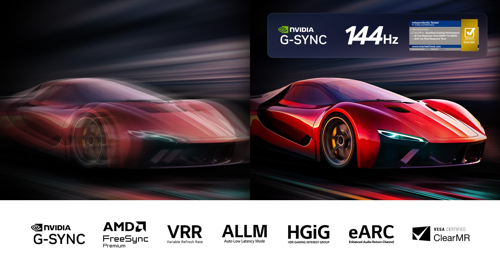 Dve slike automobila u video igri jedna pored druge. Jedna prikazuje mnogo zamućenja pokreta. Druga je oštra i fokusirana i prikazuje veliku brzinu kadrova LG OLED TV-a. Vidljivi su Nvidia G-Sync logotip, 144Hz logotip, Intertek značka vremena odziva od 0,1 ms i drugi relevantni sertifikati. 