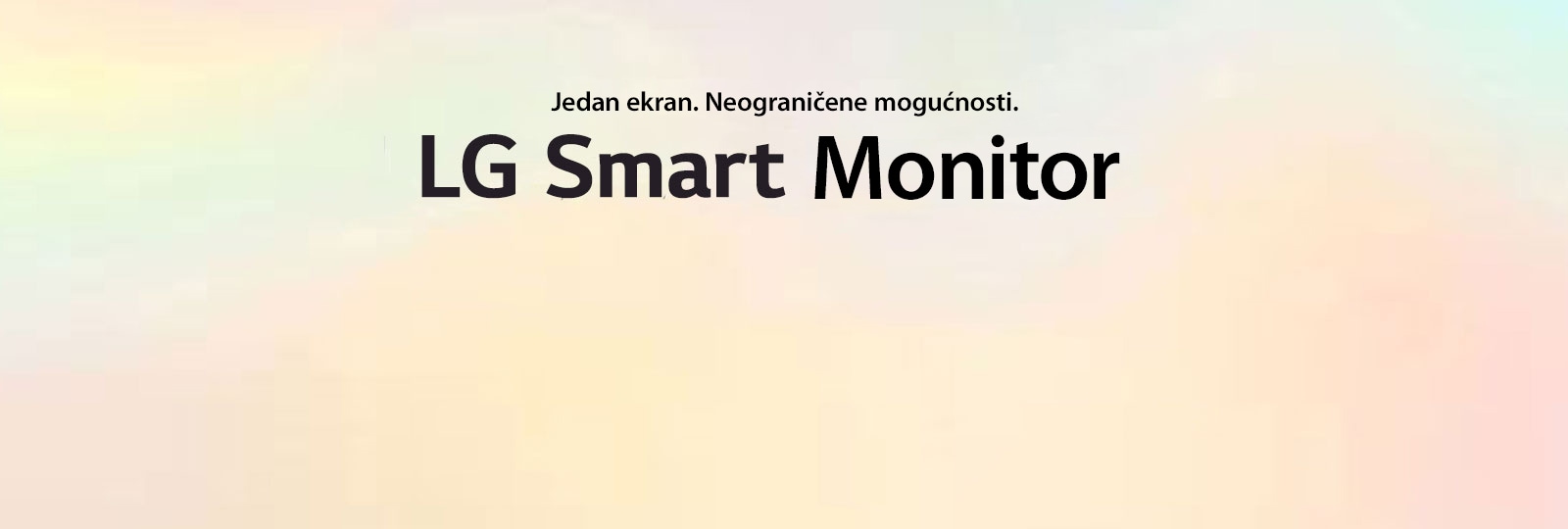 LG Smart Monitor – jedan ekran. Beskrajne mogućnosti…