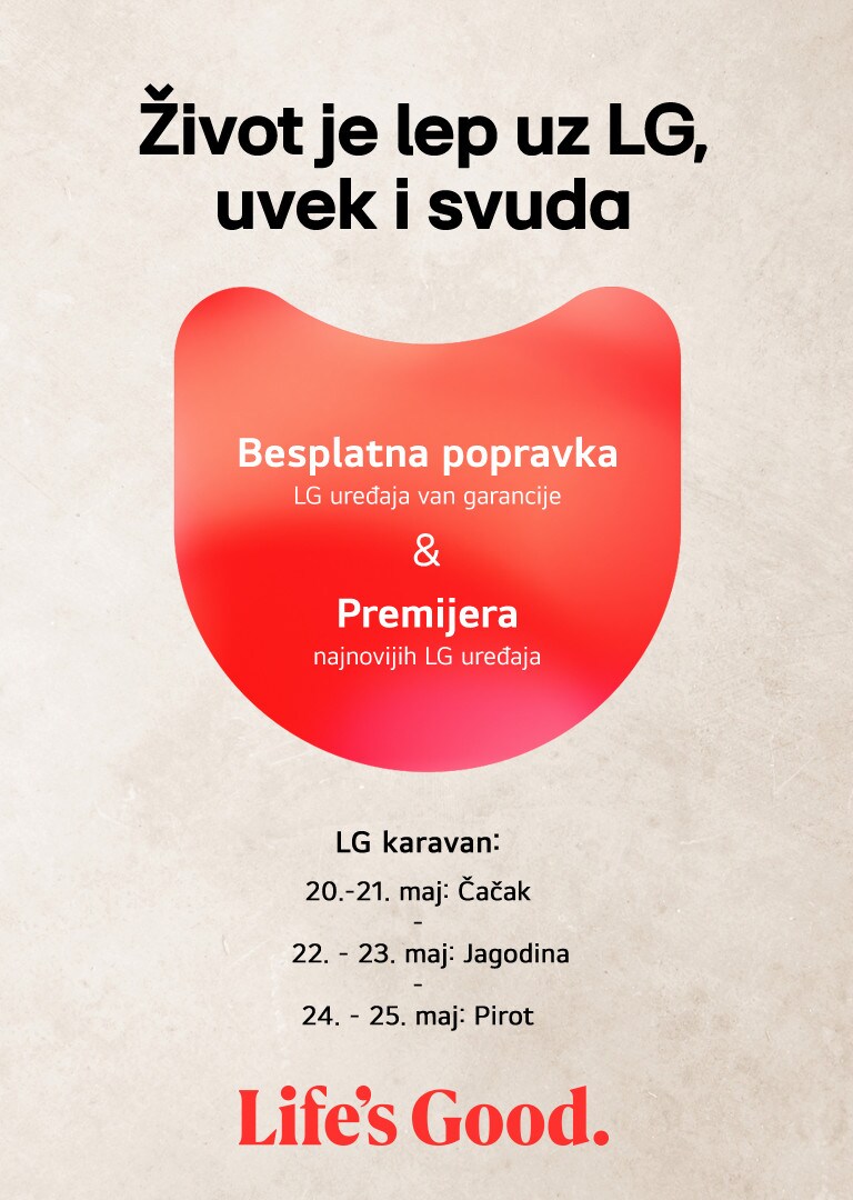 Život je lep uz LG - uvek i svuda!