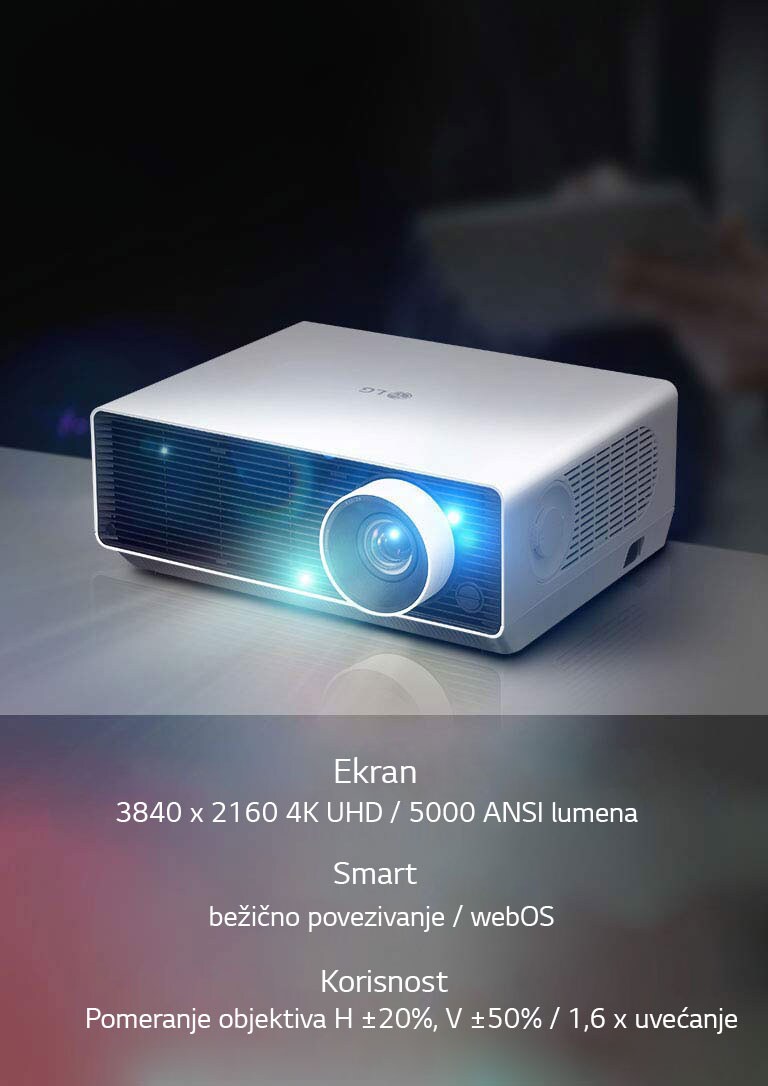 Ekran: 3840 x 2160 4K UHD / 5000 ANSI lumena, Smart: bežično povezivanje / webOS, korisnost: Pomeranje objektiva H ±20%, V ±50% / 1,6 x uvećanje