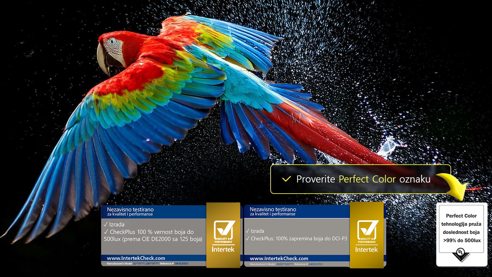 Zadivljujući i živopisni vatromet je na ekranu televizora. Vidi se sertifikat logotipa, a Perfect Color Technology pruža nivoe konzistencije boje veće od 99% do 500 luksa. Intertek sertifikati koji pokazuju nezavisno testiranje takođe su pored.