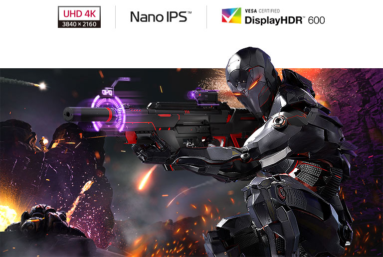 UHD 4K + Nano IPS + VESA DisplayHDR600