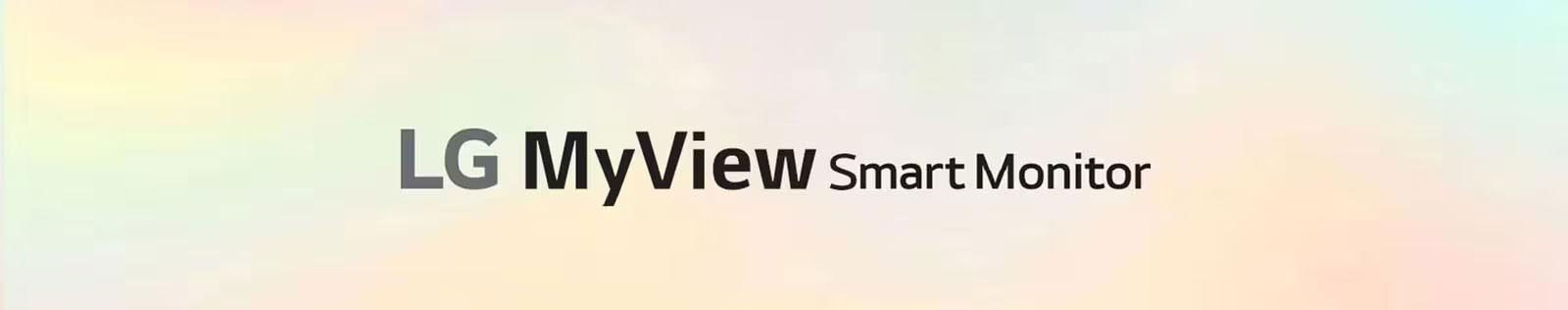 LG MyView Smart Monitor — один экран. Бесконечные возможности..