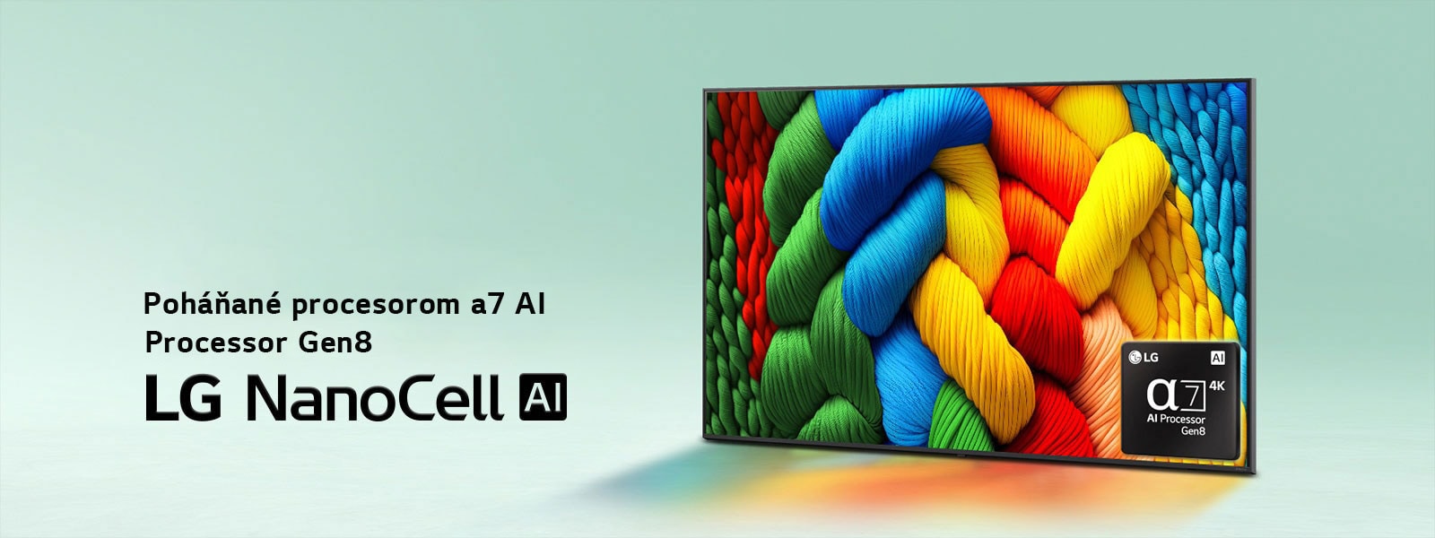 Televízor LG NanoCell TV je mierne naklonený doľava a zobrazuje farebné vlákna. Logo procesora alpha 7 AI Processor Gen 8 sa nachádza v pravom dolnom rohu obrazovky televízora. Pozadie tvorí svetlotyrkysový prechod. V ľavom dolnom rohu sa nachádza Logo LG NanoCell AI. Viditeľný je aj text „poháňané procesorom alpha 7 AI Processor Gen8“.
