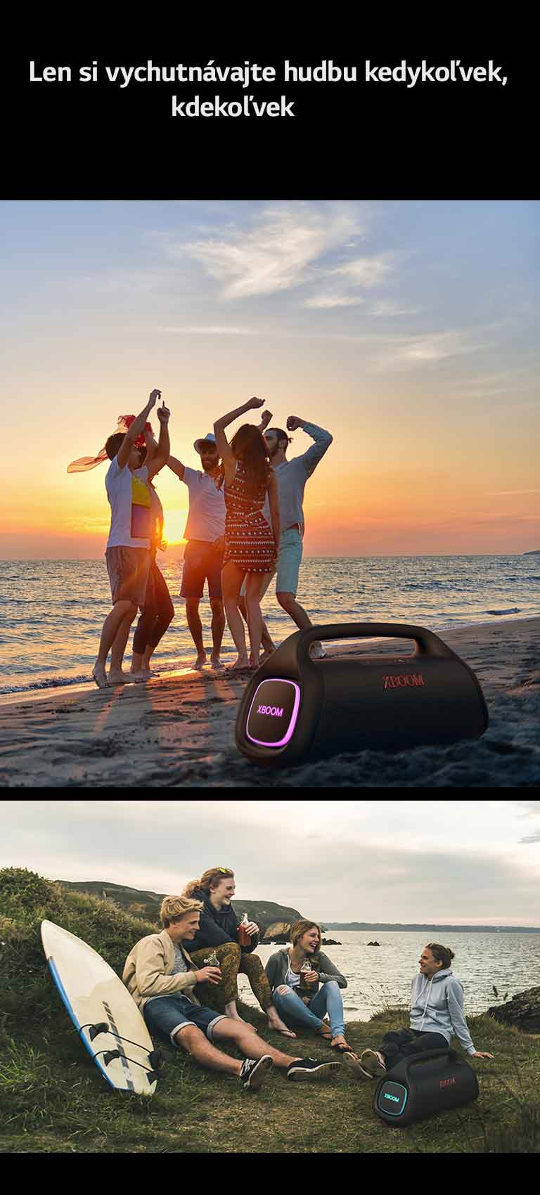 Nad textom je umiestnená čiara na účely návrhu. Pod textom sú dva obrázky. Pohľad zľava na tancujúcu skupinu ľudí, zatiaľ čo je systém LG XBOOM Go XG9 s ružovým svetlom položený na piesku. Vpravo skupina mladých ľudí, ktorí si vychutnávajú prítomný okamih na pláži. LG XBOOM Go XG9 s tyrkysovým svetlom leží na tráve.
