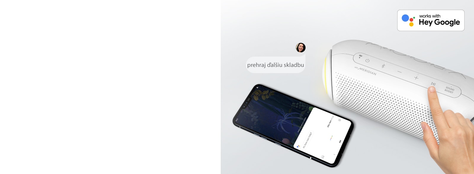 Ruka stláča tlačidlo na LG XBOOM Go. Vedľa je položený smartfón. Na obrázku je bublinka s textom. V pravom hornom rohu sa nachádza logo Google.