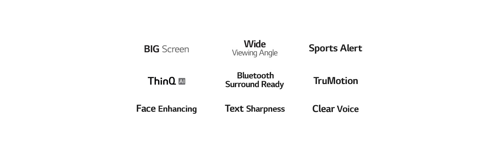 The mark of BIG Screen, The mark of Wide Viewing Angle, The mark of Sports Alert, The mark of ThinQ AI, The mark of Bluetooth Surround Ready, The mark of TruMotion, The mark of Face Enhancing, The mark of Text Sharpness, The mark of Clear Voice