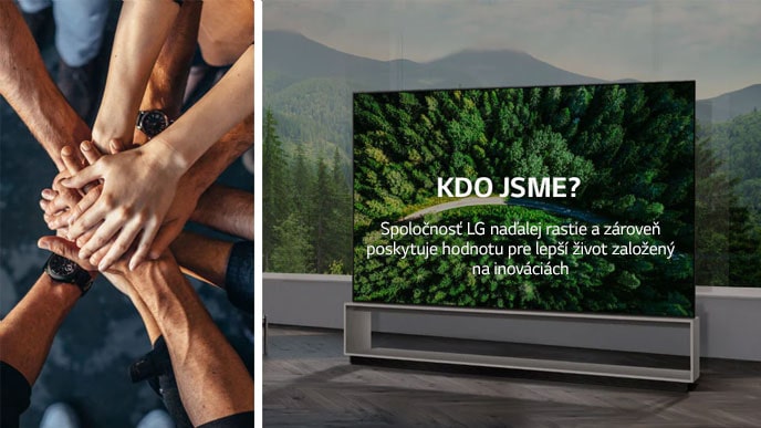 Several persons joining hands on the left. On the right, a TV stands against a woodland background. Text reads "Kdo jsme? LG pokračuje v růstu tím, že nabízí vyšší kvalitu života prostřednictvím svých inovací".