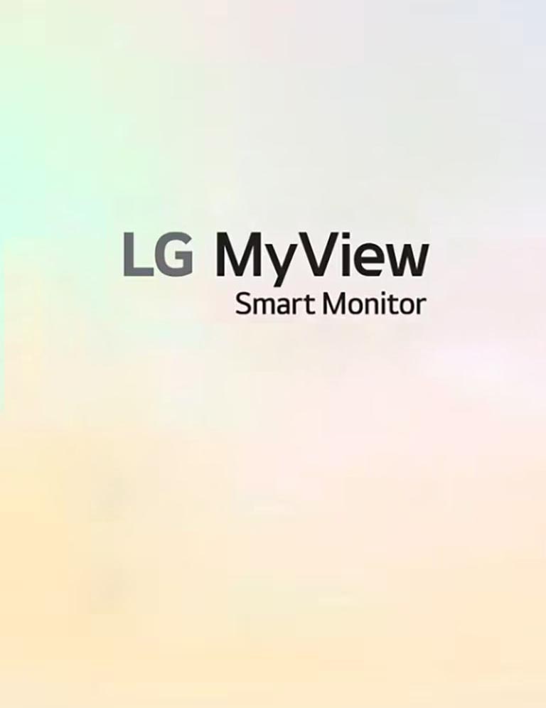 LG MyView Smart Monitor – vo vašom vlastnom priestore vašou vlastnou obrazovkou.