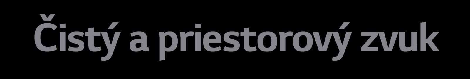 Text Čistý a priestorový zvuk