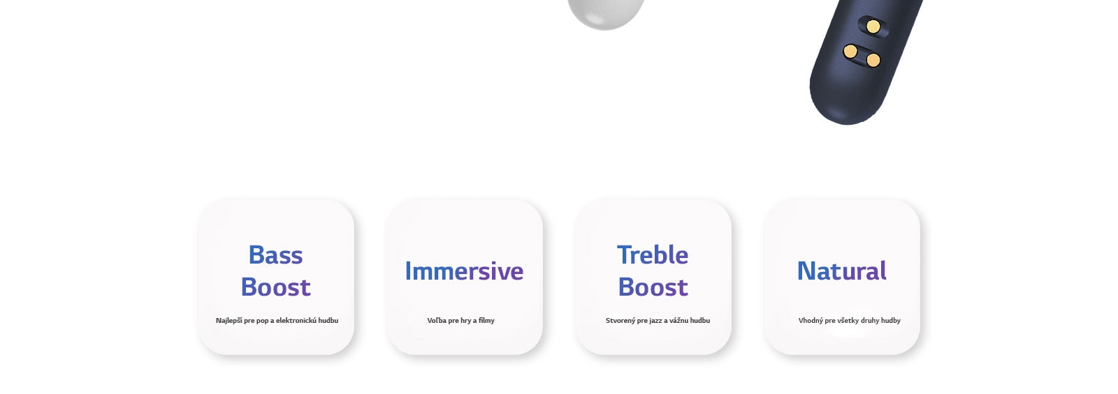 Štyri názvy režimov ekvalizéra: Bass boost, Immersive, Treble boost a Natural, sú označené na bielom štvorcovom tlačidle.