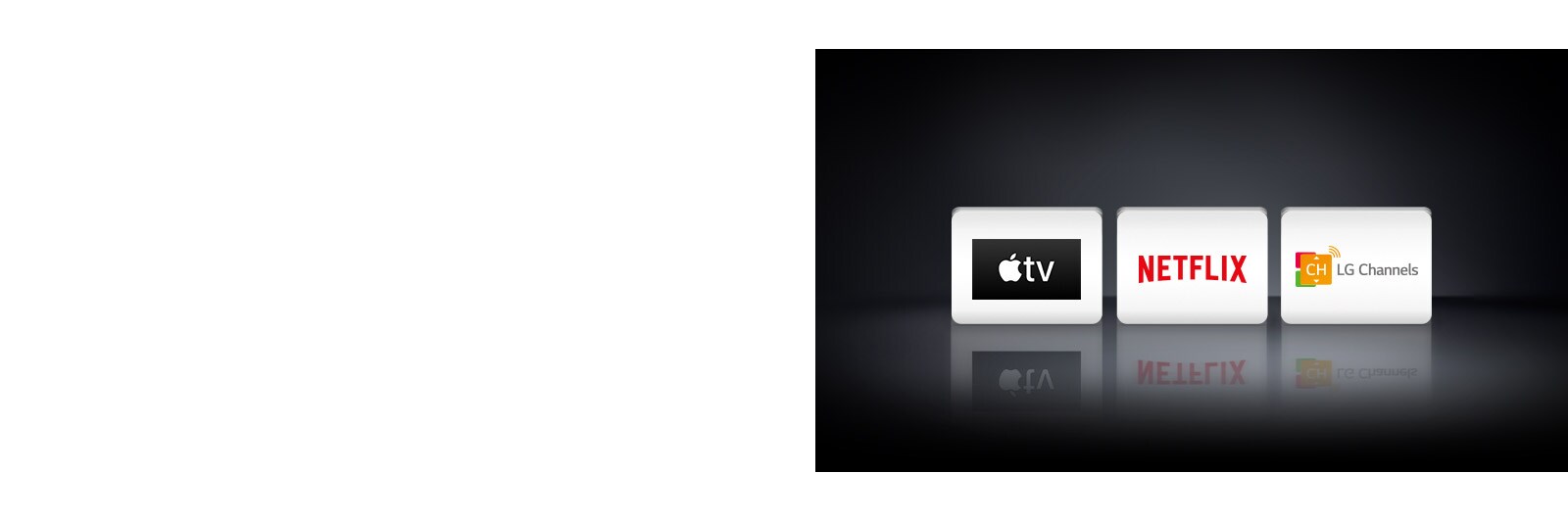 Logá troch aplikácií zľava doprava: Apple TV, Netflix a LG Channels.