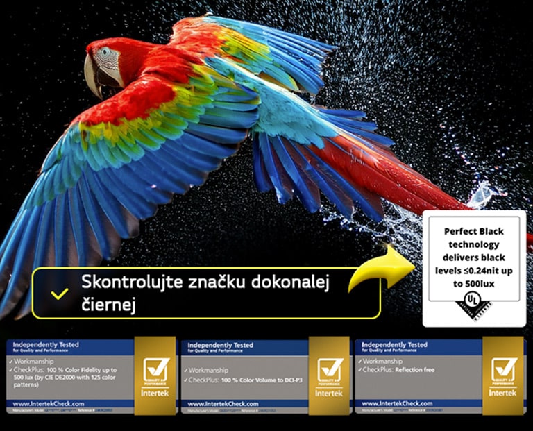 Na obrazovke televízora sa zobrazuje oslnivý a žiarivo farebný ohňostroj. Zobrazuje sa certifikačné logo s textom „Technológia Perfect Color poskytuje úroveň konzistentnosti farieb vyššiu ako 99 % až do 500 luxov“. Vedľa sa zobrazuje aj certifikácia bez odrazov a ďalšie certifikácie spoločnosti Intertek, ktoré potvrdzujú nezávislé testovanie.