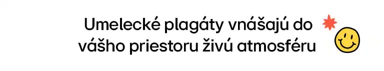 Názov znie: Umelecké plagáty vnášajú do vášho priestoru živú atmosféru