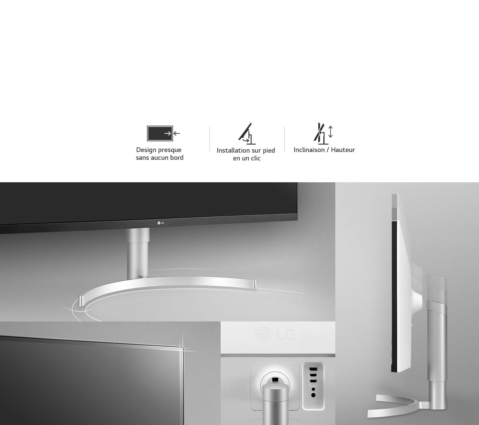 Design ergonomique presque sans bords et inclinable