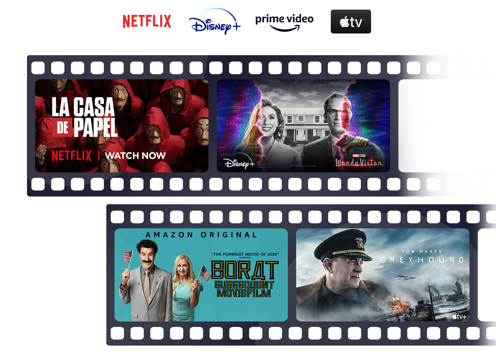 Le logo de Netflix, Disney+, Amazon Prime Video, et Apple TV sont alignés horizontalement. Sous les logos, des affiches du film Borat nouvelle mission filmée  d’Amazon Original, La Casa de Papel de Netflix, WandaVision de Disney+, et USS Greyhound : la bataille de l’Atlantique d’Apple TV sont également alignées horizontalement.