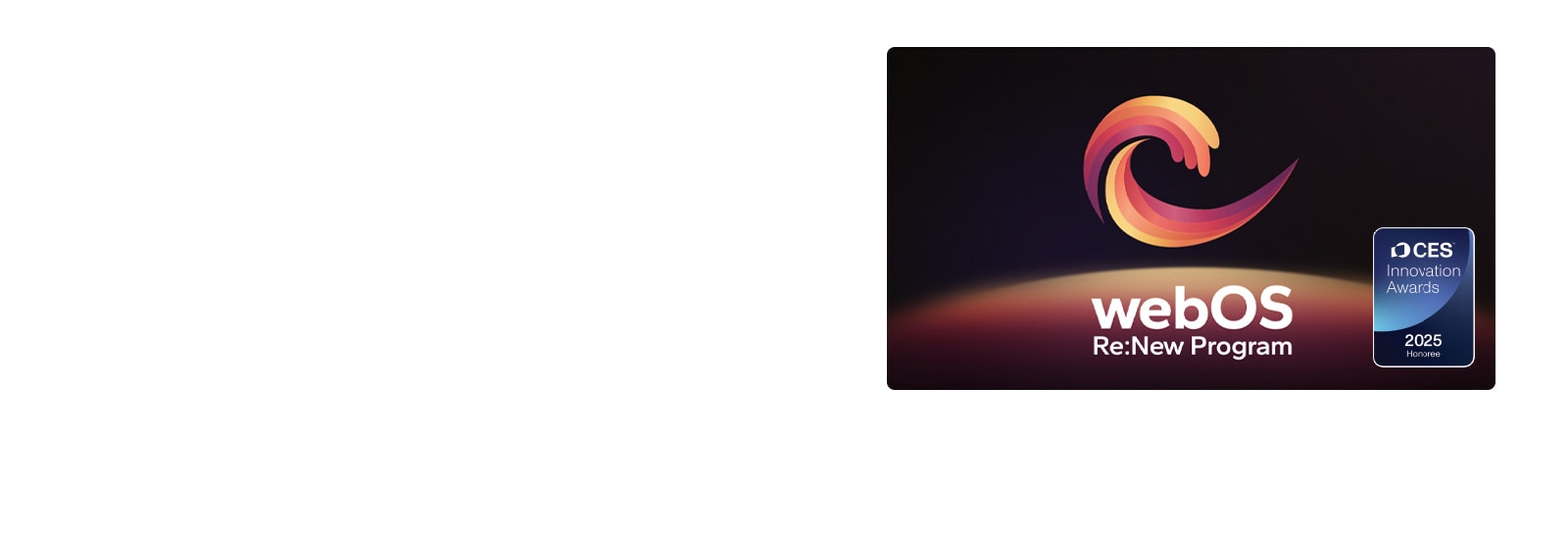 Логотип і назва програми webOS Re:New з логотипом CES Innovation Awards 2025 Honoree поруч із бейджем. 
