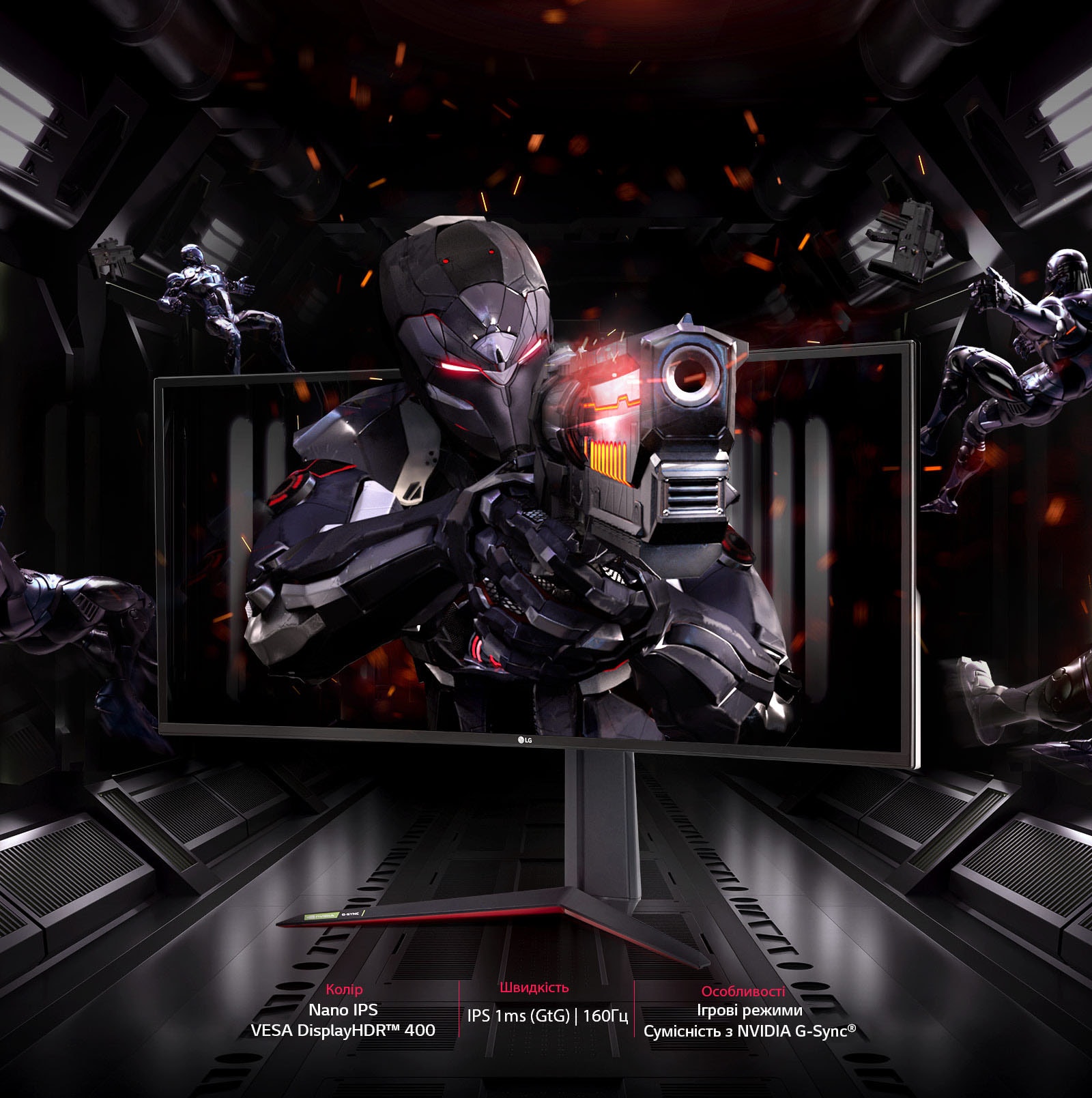 LG UltraGear™ забезпечує різні функції; Nano IPS та VESA DisplayHDR™ 600 для кольоропередачі,  IPS 1ms (GtG) та Розгін 160Гц для швидкості, сумісність з G-SYNC® Compatible та Ігрові режими для ігрових особливостей.