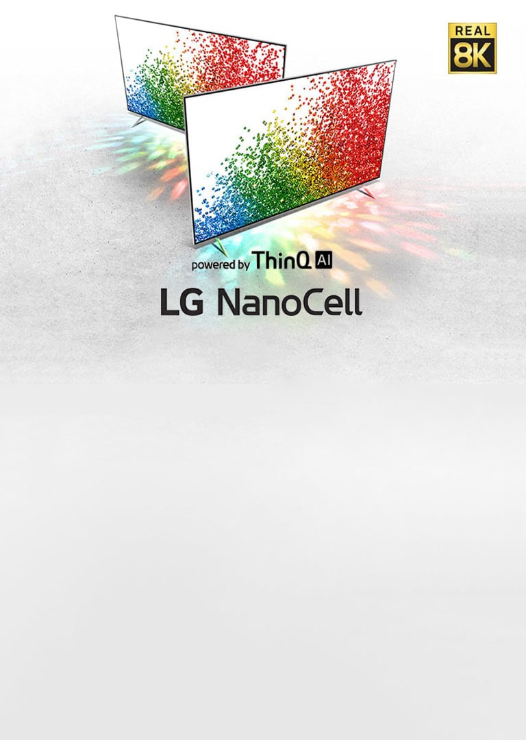 Маючи природні, реалістичні кольори й роздільну здатність 8К відповідно до стандартів галузі, телевізори LG NanoCell 8K оживляють ваші улюблені фільми, спортивні події та ігри.