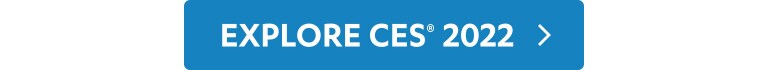 An image of a button that says Explore CES 2022