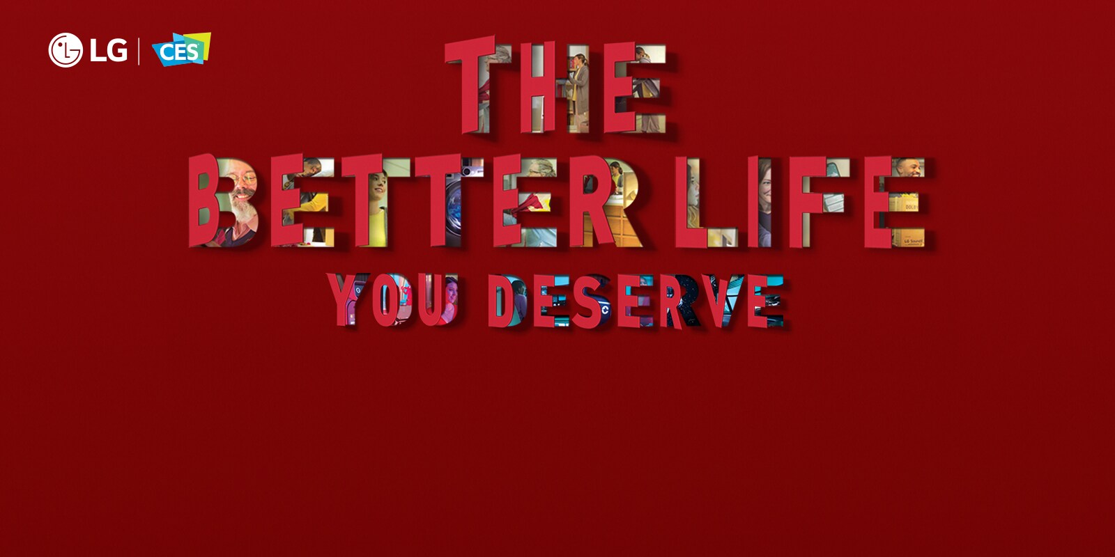 CES 2022, the world's largest consumer electronics and IT exhibition, will be held from January 4 to 8. The LG World Premiere, announcing the opening of CES 2022, will be broadcast live on the microsite of the LG on January 4th as the theme of [THE BETTER LIFE YOU DESERVE].