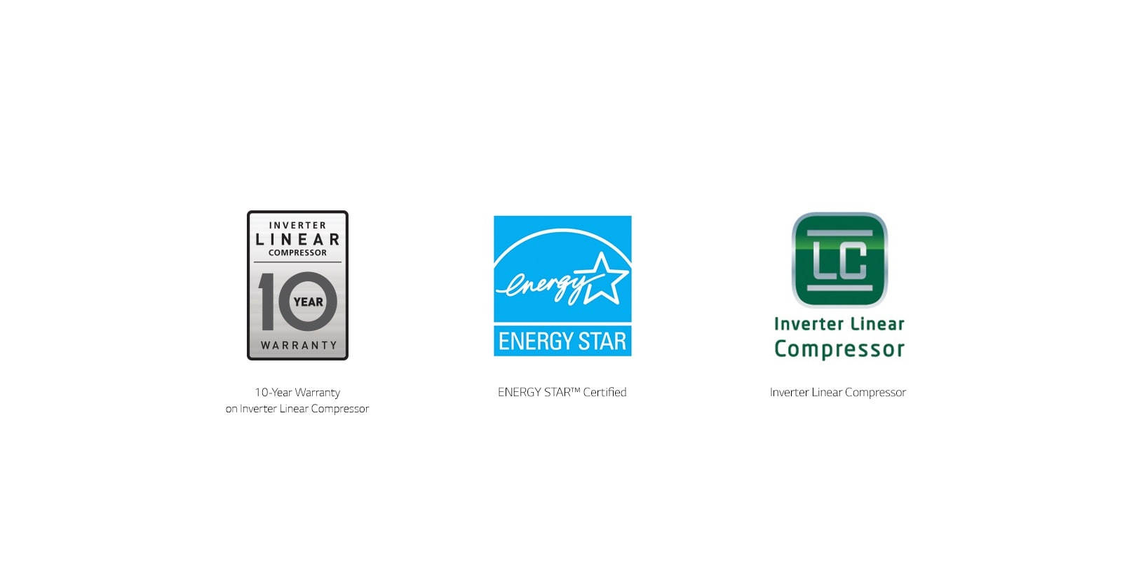Qualifications 10 year warranty, EnergyStar and Linear Compressor logos