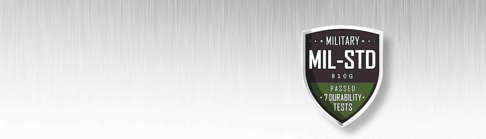 The full metal body of gram having passed the demanding MIL-STD-810G military standard of durability and reliability.