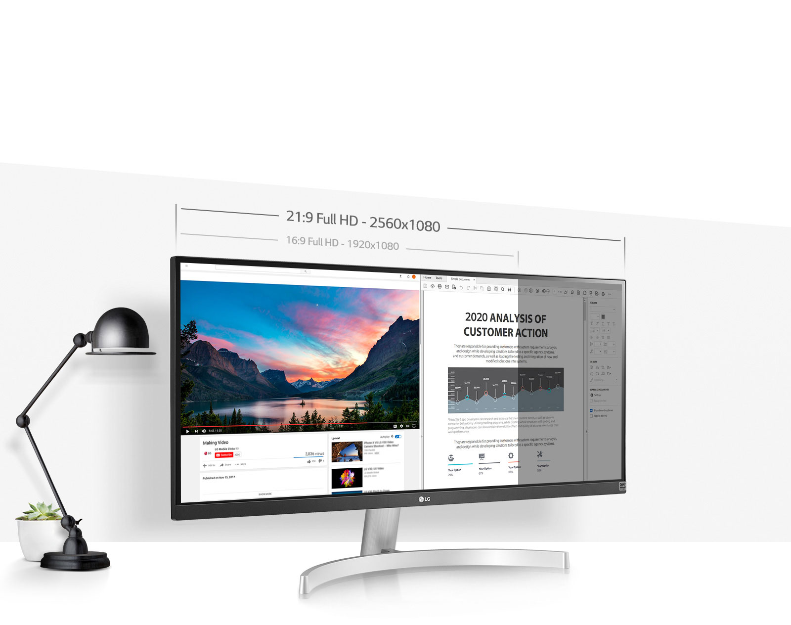 29 inch UltraWide™ Full HD (2560x1080) Display provides 33% more screen space than 16:9 Full HD resolution display.
