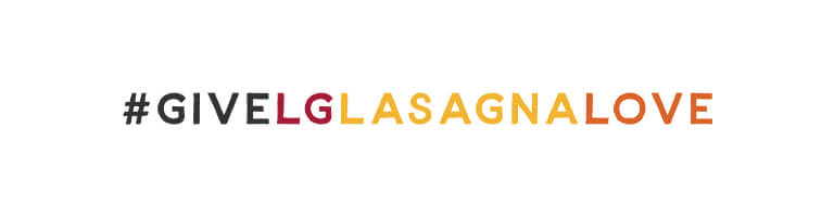 #GiveLGLasagnaLove