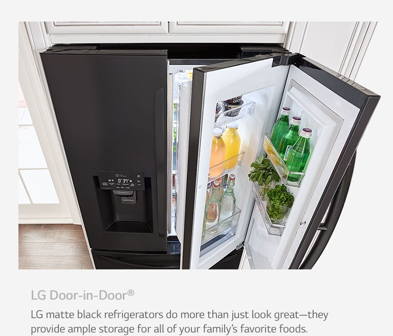 LG Door-in-Door®LG matte black refrigerators do more than just look great—they provide ample storage for all of your family's favorite foods.