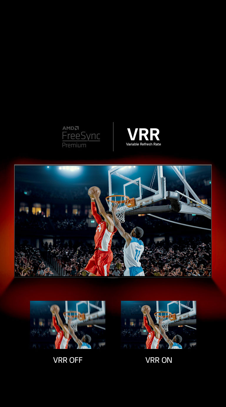 Qizil devorning oldida QNED TV turibdi – ekrandagi rasmda ikki oʻyinchining basketbol oʻynayotgani aks etgan. Quyida ikkita rasm ramkasi keltirilgan. Chapdagisiga VRR OʻCHIQ deb yozilgan va bir xil rasmning xira tasvirini koʻrsatadi, oʻngdagisida esa VRR YONIQ yozuvi bor va bir xil tasvirni aks ettiradi.