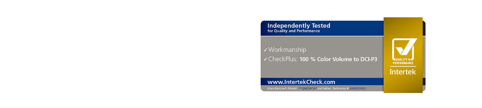 Intertek sertifikati LG QNED TV DCI-P3 ga qadar 100% Rang hajmi uchun mustaqil ravishda qanday sinovdan o‘tganini ko‘rsatadi.