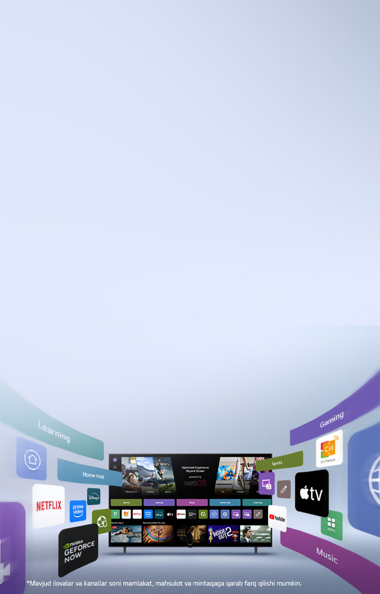 Ko‘ngilochar ilovalar va LG Channels UI elementlari bilan webOS bosh ekranini aks ettiruvchi LG Smart TV 4000 dan ortiq global ilovalar va kanallarni ta’kidlab, tashqi tomonga dinamik ravishda kengayib boradi.