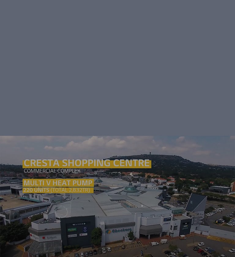 LG VRF Multi V Case Study Shopping Mall Solution_South_Africa "Cresta Shopping Centre"