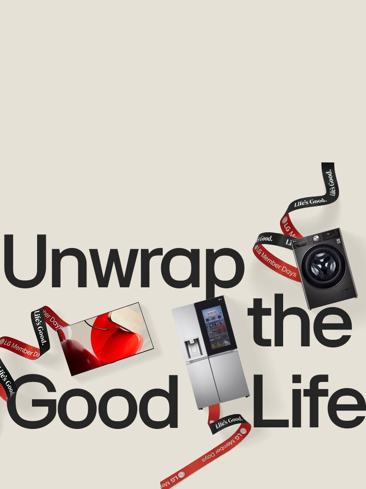 LG MEMBER DAYS Life's Good with exclusive benefits Hot deals worth up to 53% off, or choose your own bundle for an extra discount