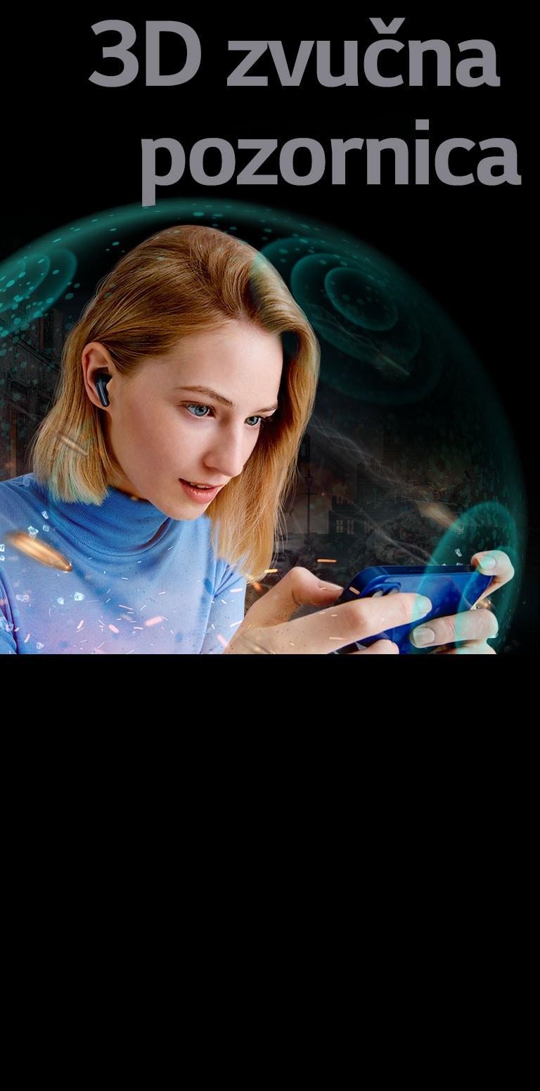 Prozirna barijera okružuje ženu koja na telefonu gleda film uz slušalice TONE Free, a na vrhu je tekst 3D zvučna pozornica.